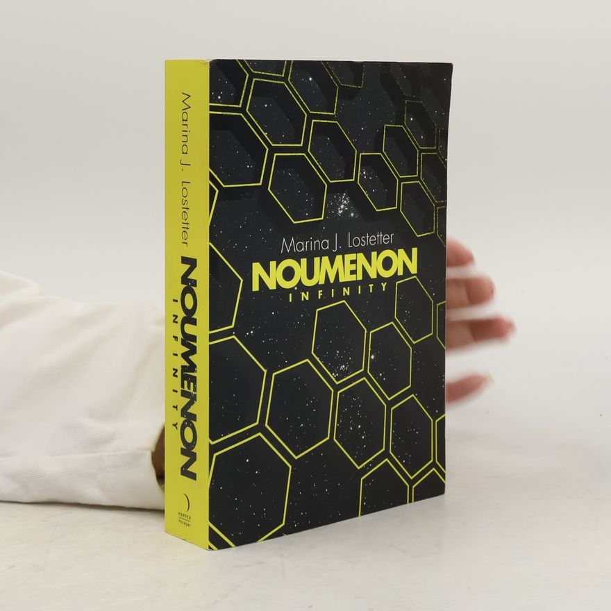 Marina J. Lostetter Noumenon Infinity
