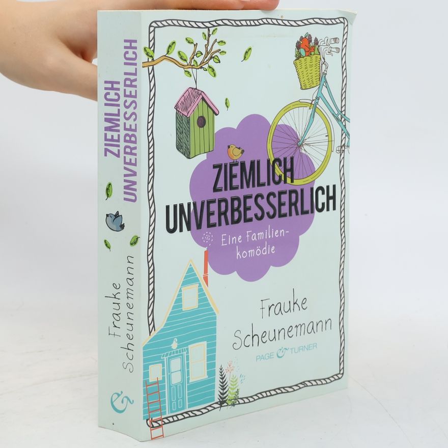 Frauke Scheunemann Ziemlich unverbesserlich