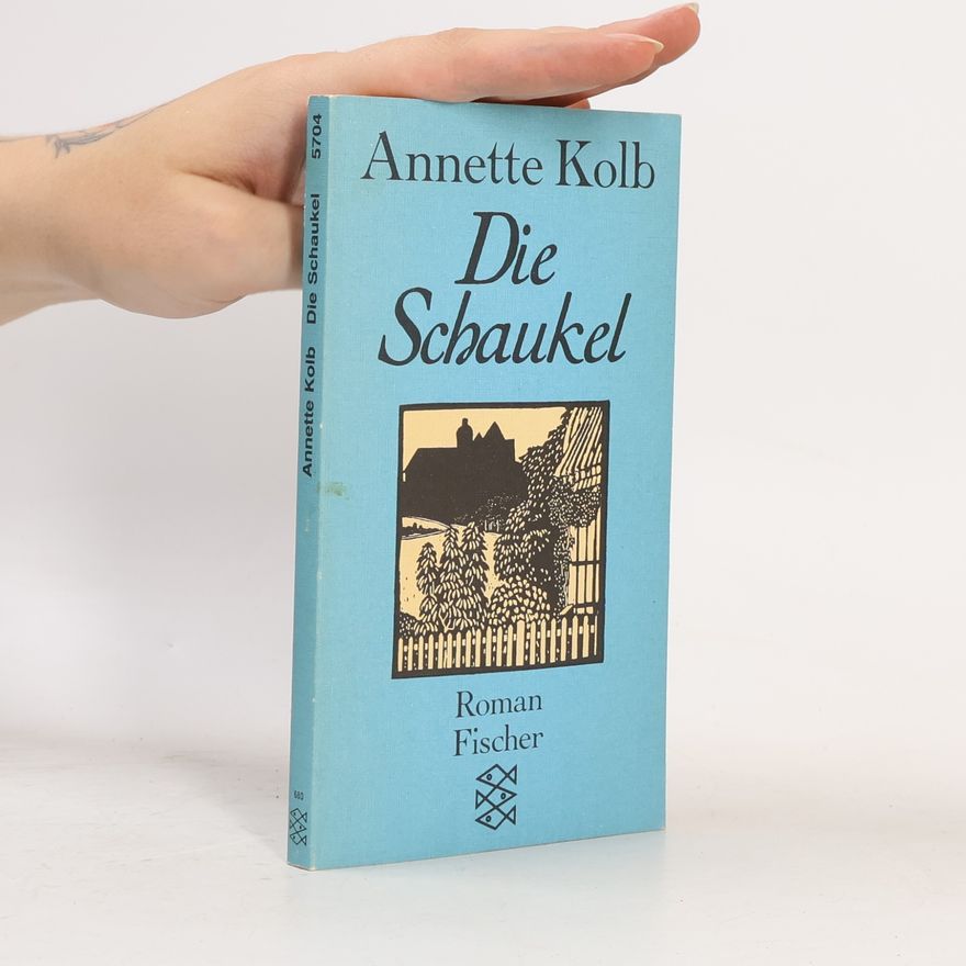 Annette Kolb Die Schaukel