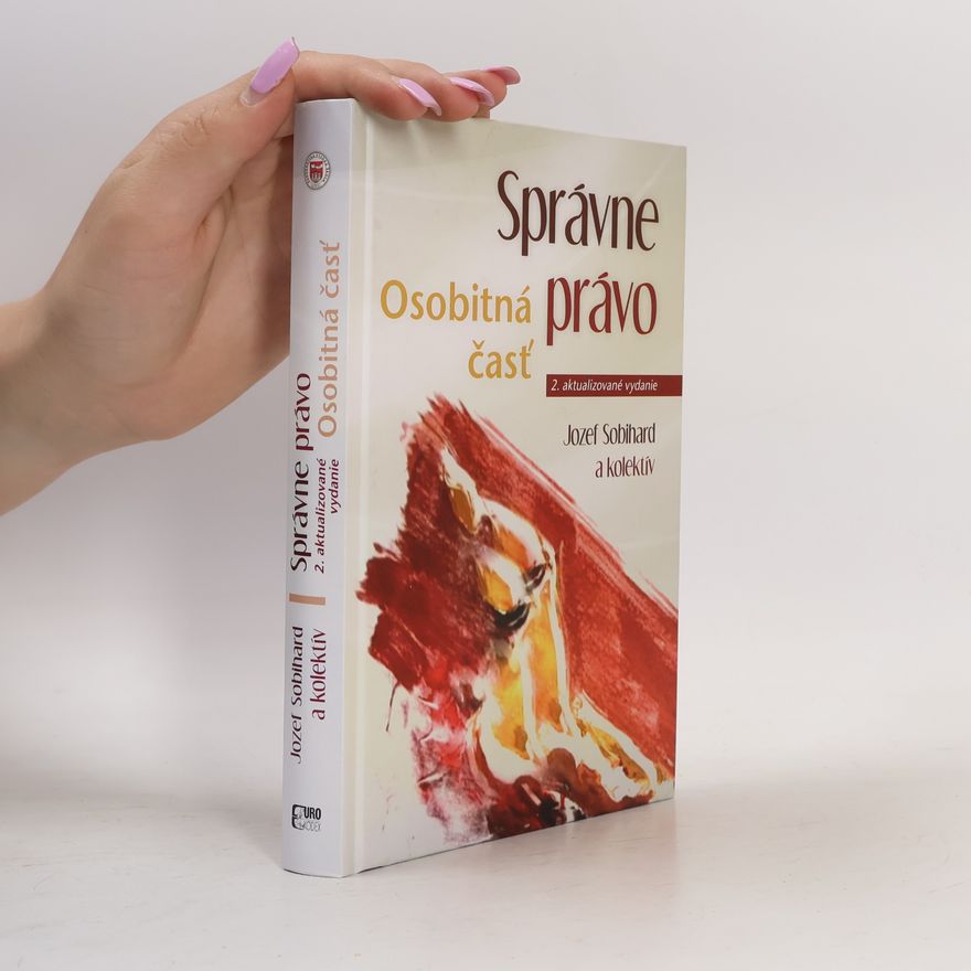 Jozef Sobihard Správne právo - osobitná časť (2. aktualizované vydanie)