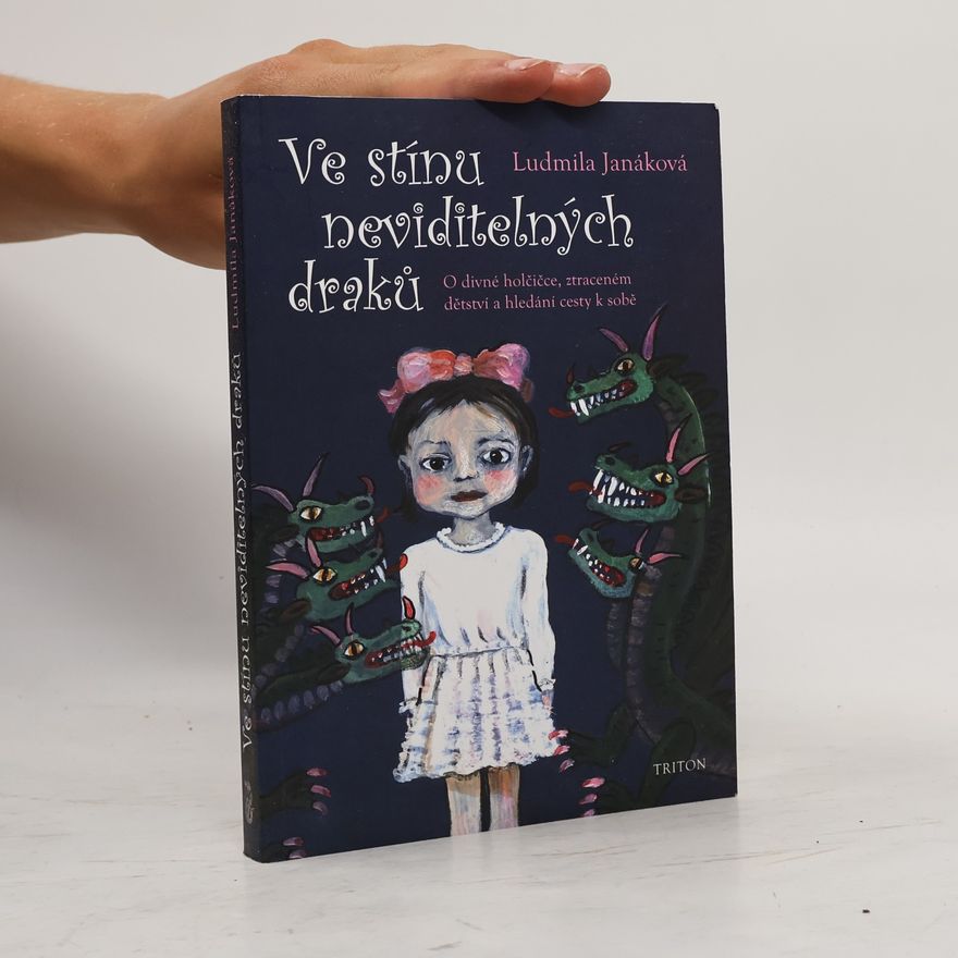 Ludmila Janáková Ve stínu neviditelných draků