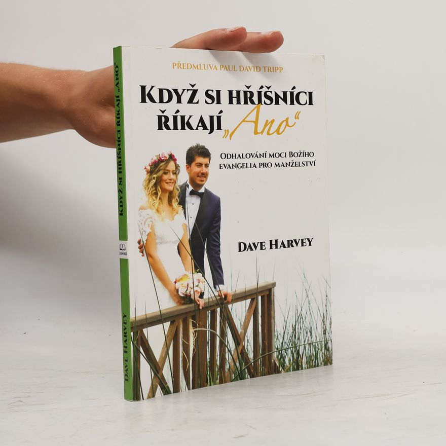 Dave Harvey Když si hříšníci říkají „Ano“