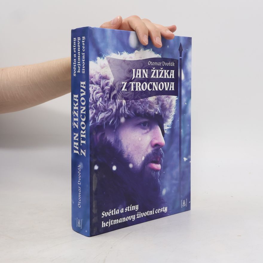 Otomar Dvořák Jan Žižka z Trocnova