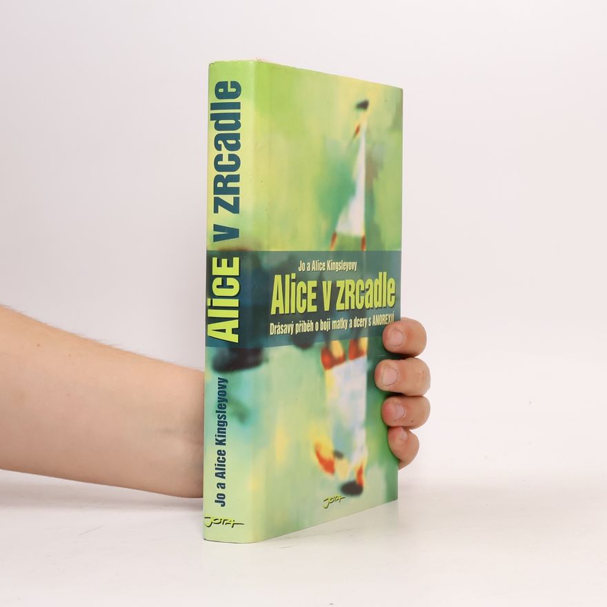 Alice Kingsley Alice v zrcadle