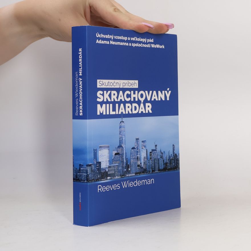 Reeves Wiedeman Skrachovaný miliardár