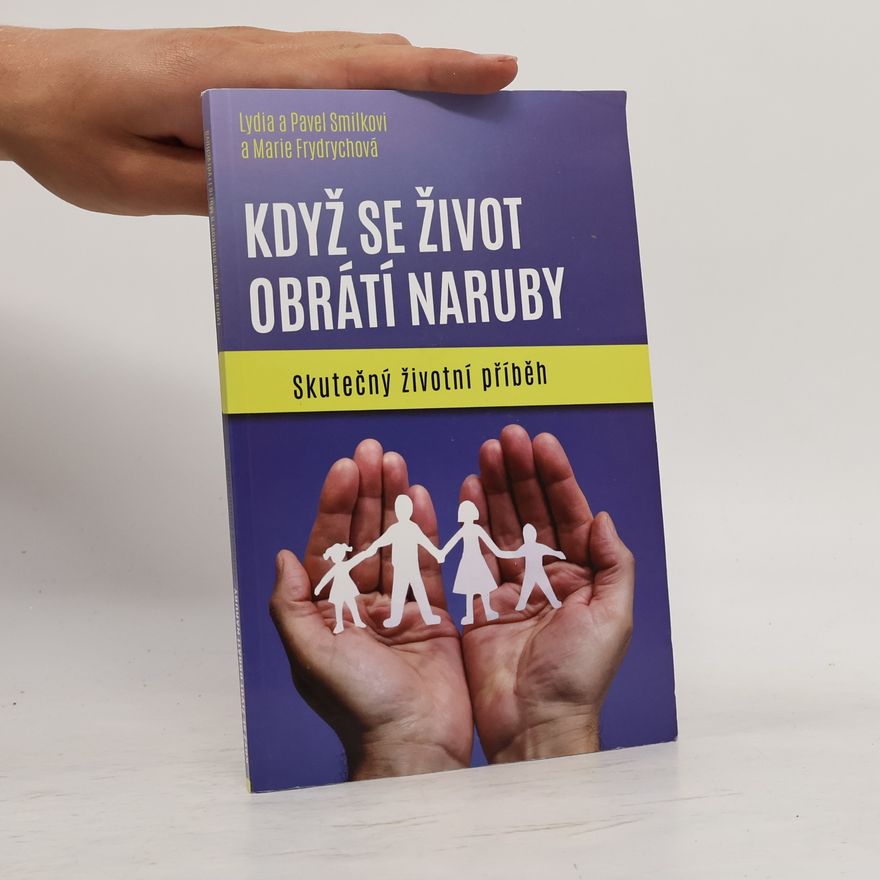 Marie Frydrychová Když se život obrátí naruby