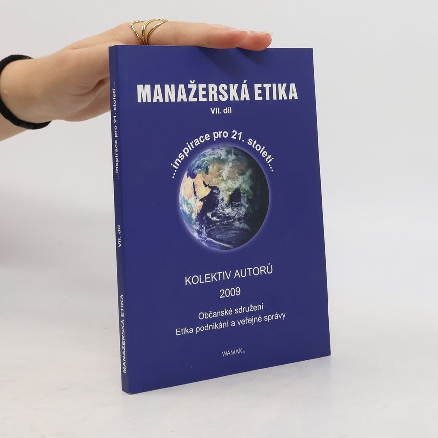 Zdeněk Dytrt Manažerská etika VII. díl