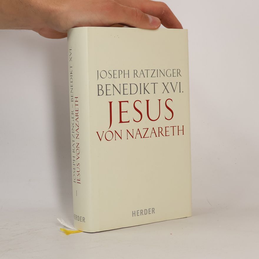 Joseph Ratzinger Jesus von Nazareth. Band 1. Von der Taufe im Jordan bis zur Verklärung