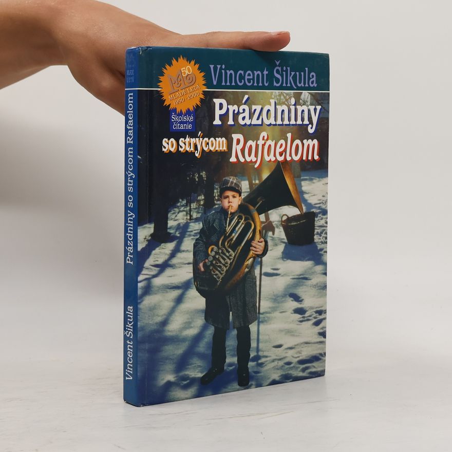Vincent Šikula Prázdniny so strýcom Rafaelom