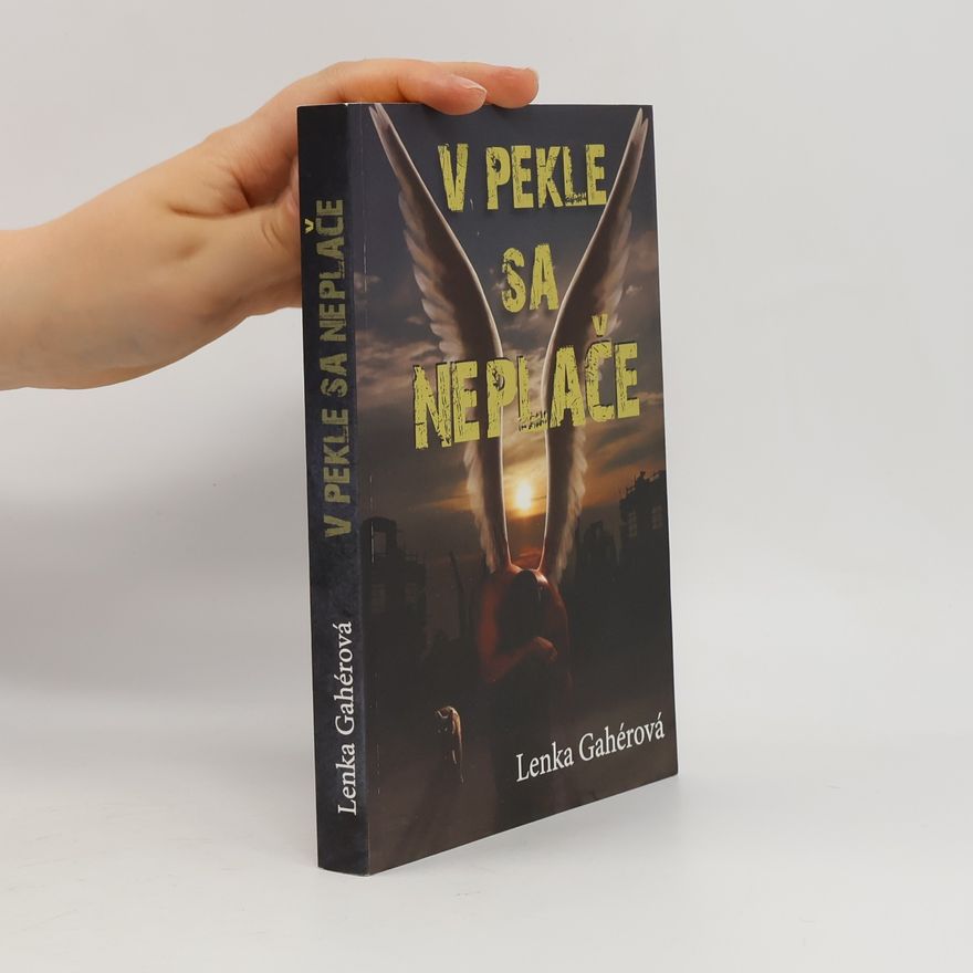 Lenka Gahérová V pekle sa neplače