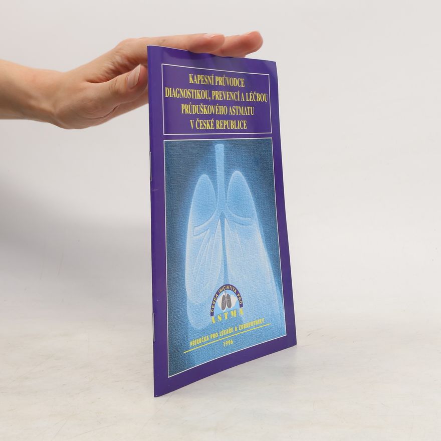 Autorenkollektiv Kapesní průvodce diagnostikou, prevencí a léčbou průduškového astmatu v České republice