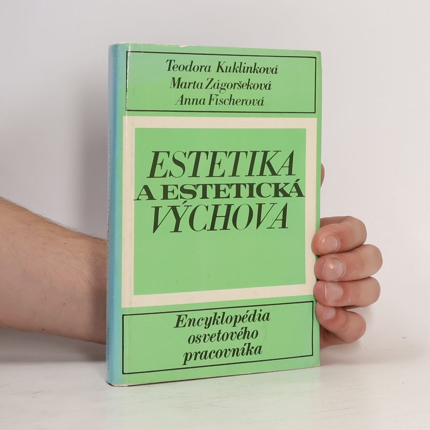 Marta Zágoršeková Estetika a estetická výchova