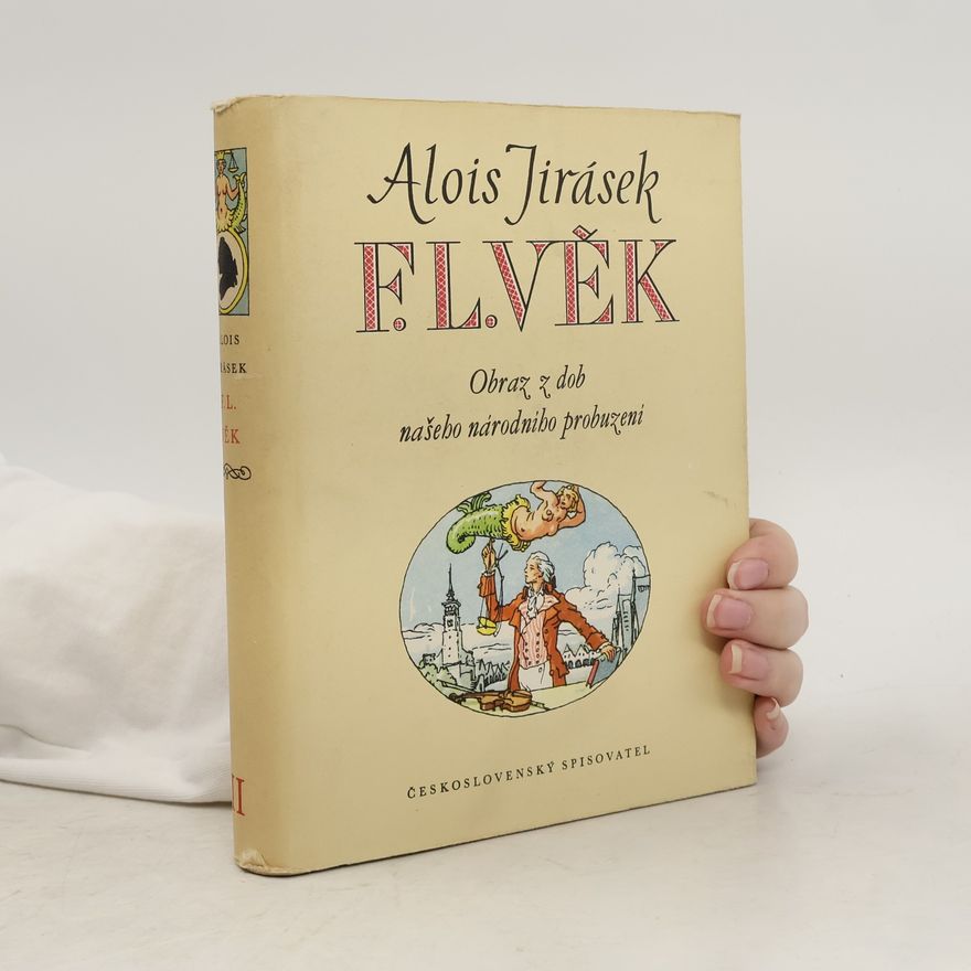 Alois Jirásek F. L. Věk II.