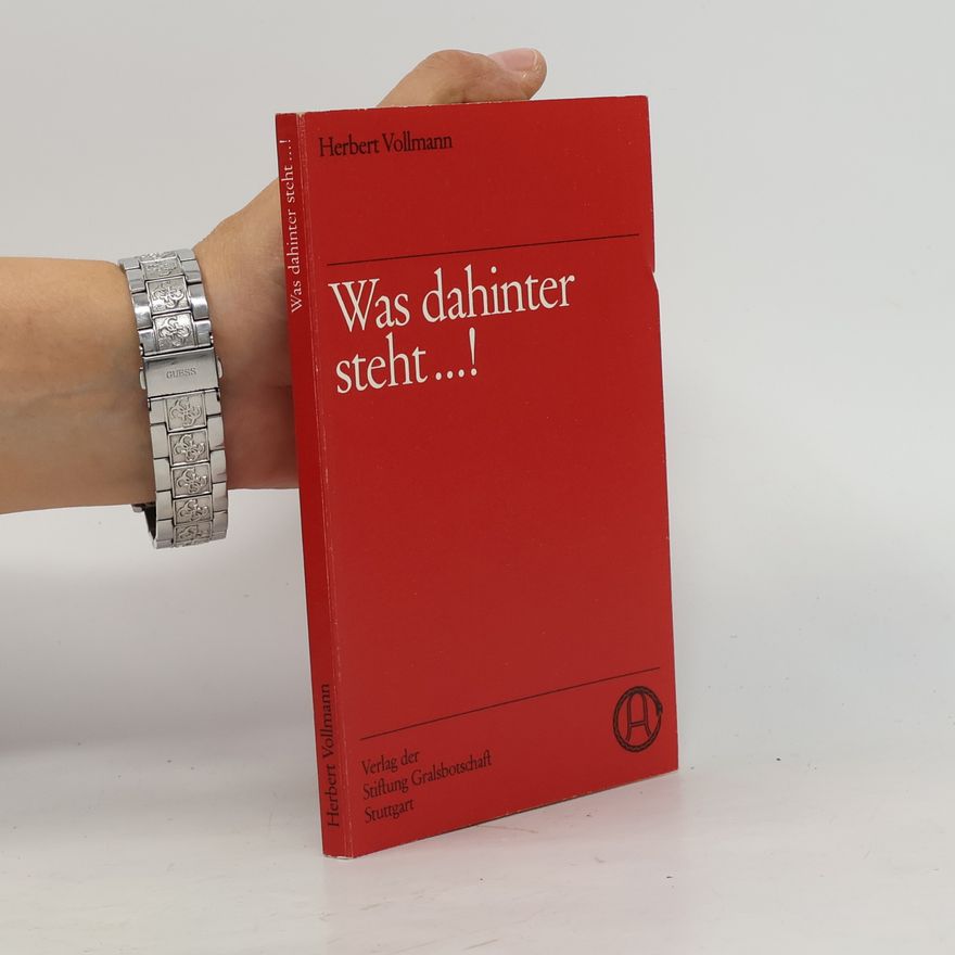 Herbert Vollmann Was dahinter steht...!