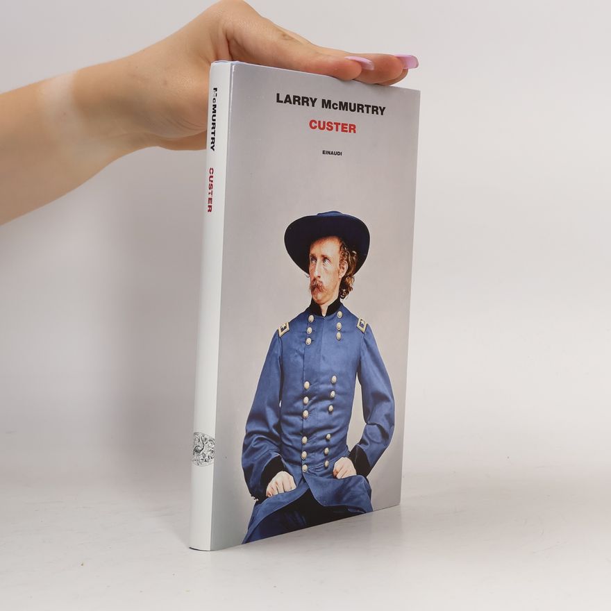 Larry McMurtry Custer