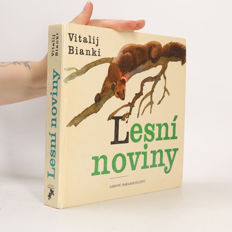 Vitalij Valentinovič Bianki Lesní noviny na každý rok