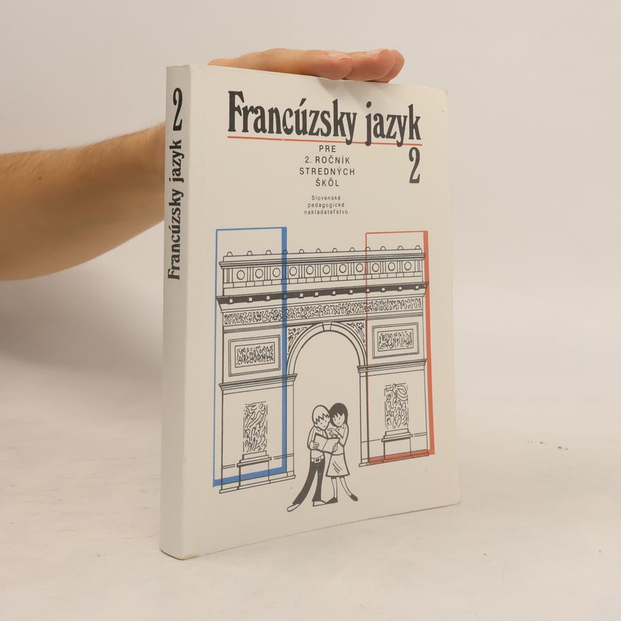 Kolektív autorov Francúzsky jazyk 2. pre 2. ročník stredných škol