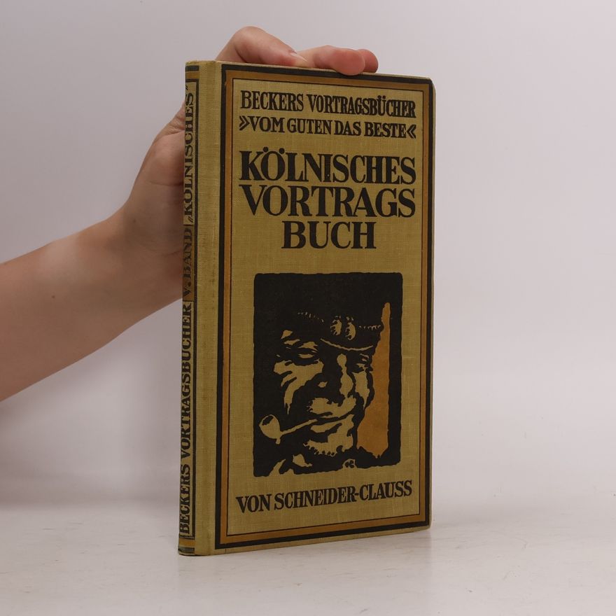 Wilhelm Schneider-Clauss Kölnisches Vortragsbuch