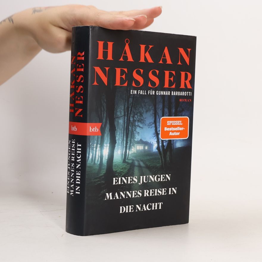 Håkan Nesser Ein Fall für Gunnar Barbarotti: Eines jungen Mannes Reise in die Nacht