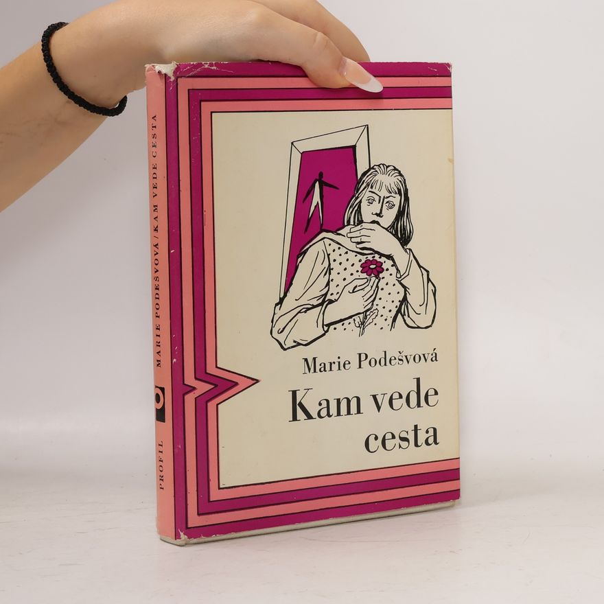 Marie Podešvová Kam vede cesta