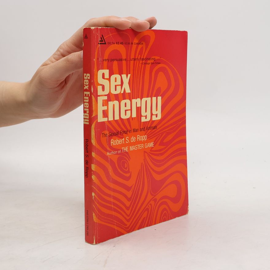 Robert S. De Ropp Sex Energy