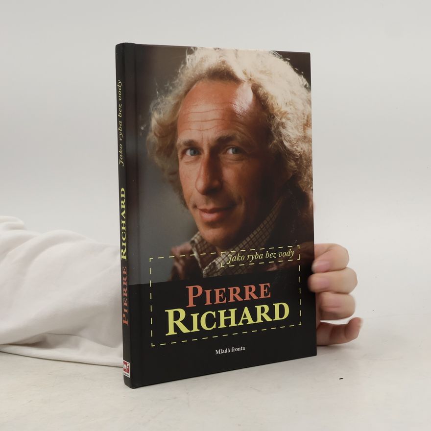 Pierre Richard Jako ryba bez vody