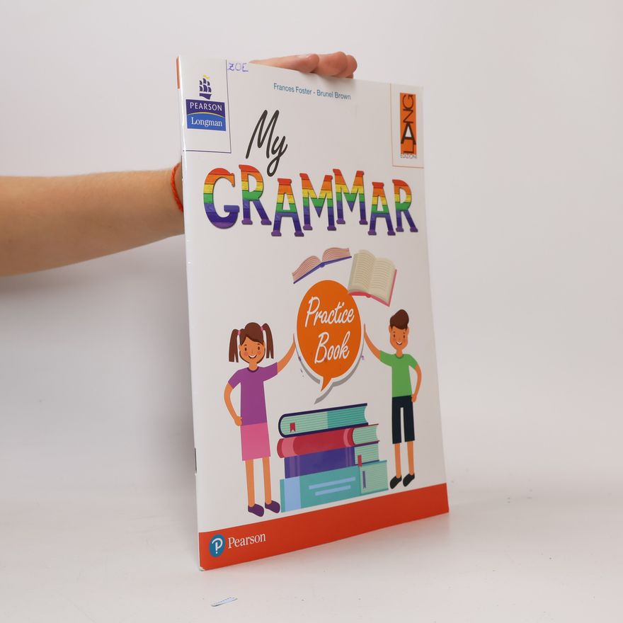 Various authors My Grammar. Practice Book