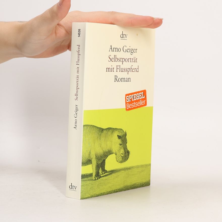 Arno Geiger Selbstporträt mit Flusspferd