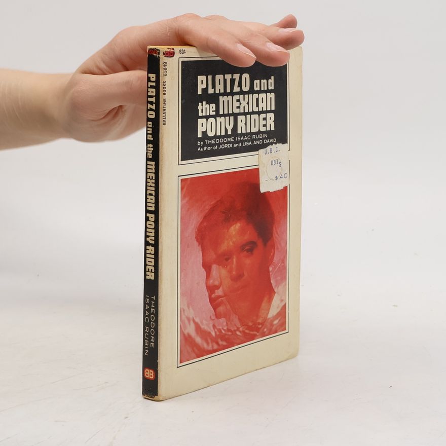 Theodore Isaac Rubin Platzo and the Mexican pony rider