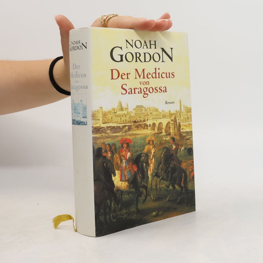 Noah Gordon Der Medicus von Saragossa