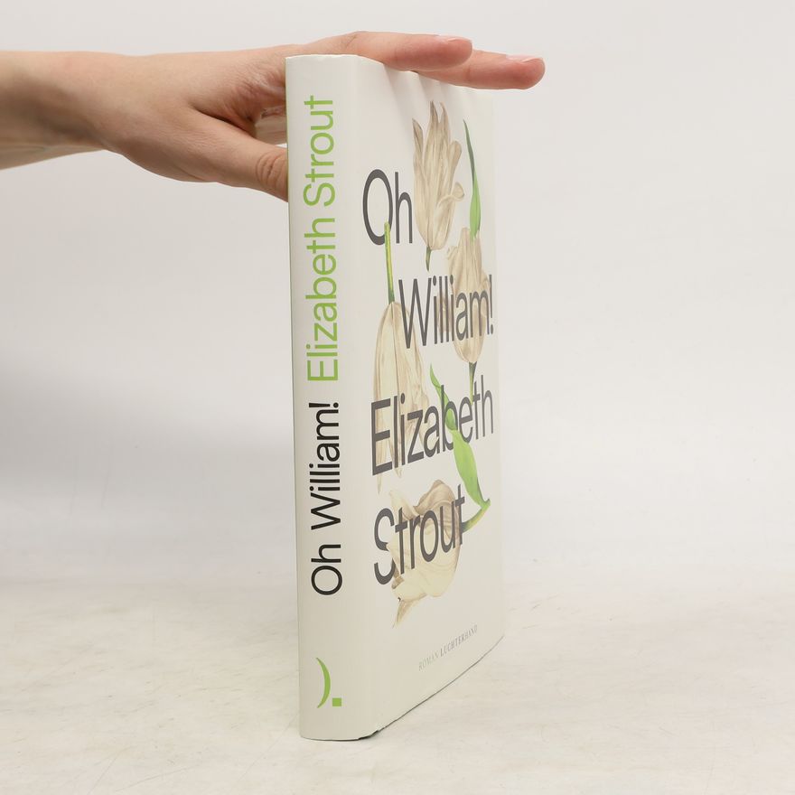 Elizabeth Strout Oh, William!