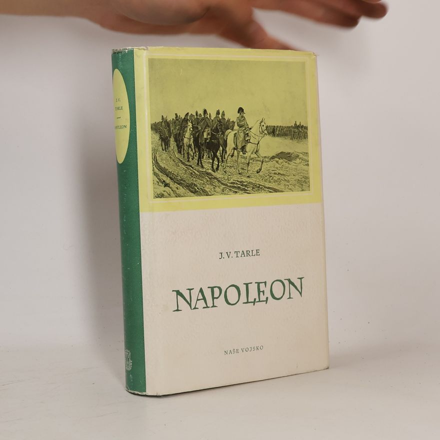 Evgenij Victorovič Tarle Napoleon