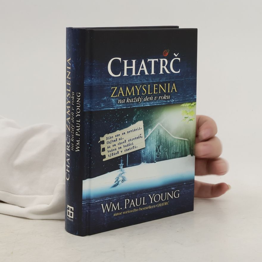 William P. Young Chatrč - Zamyslenia na každý deň v roku