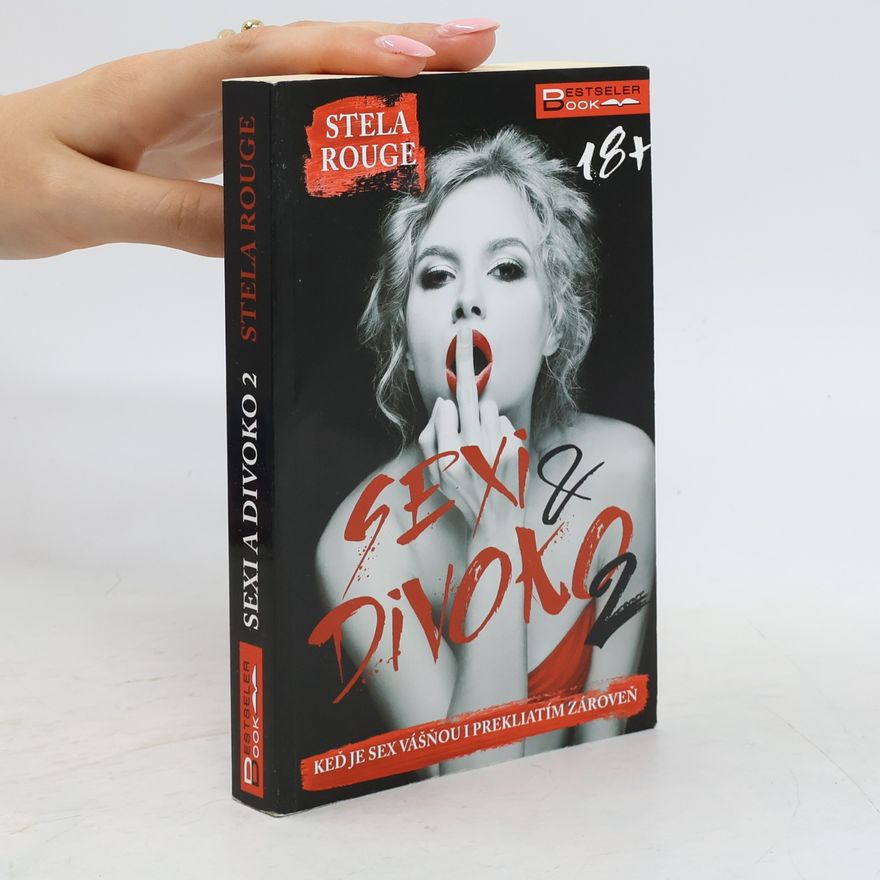 Stela Rouge Sexi a divoko 2
