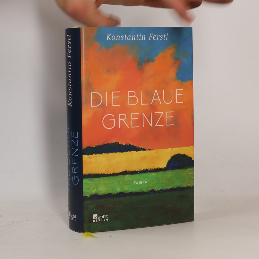 Konstantin Ferstl Die blaue Grenze
