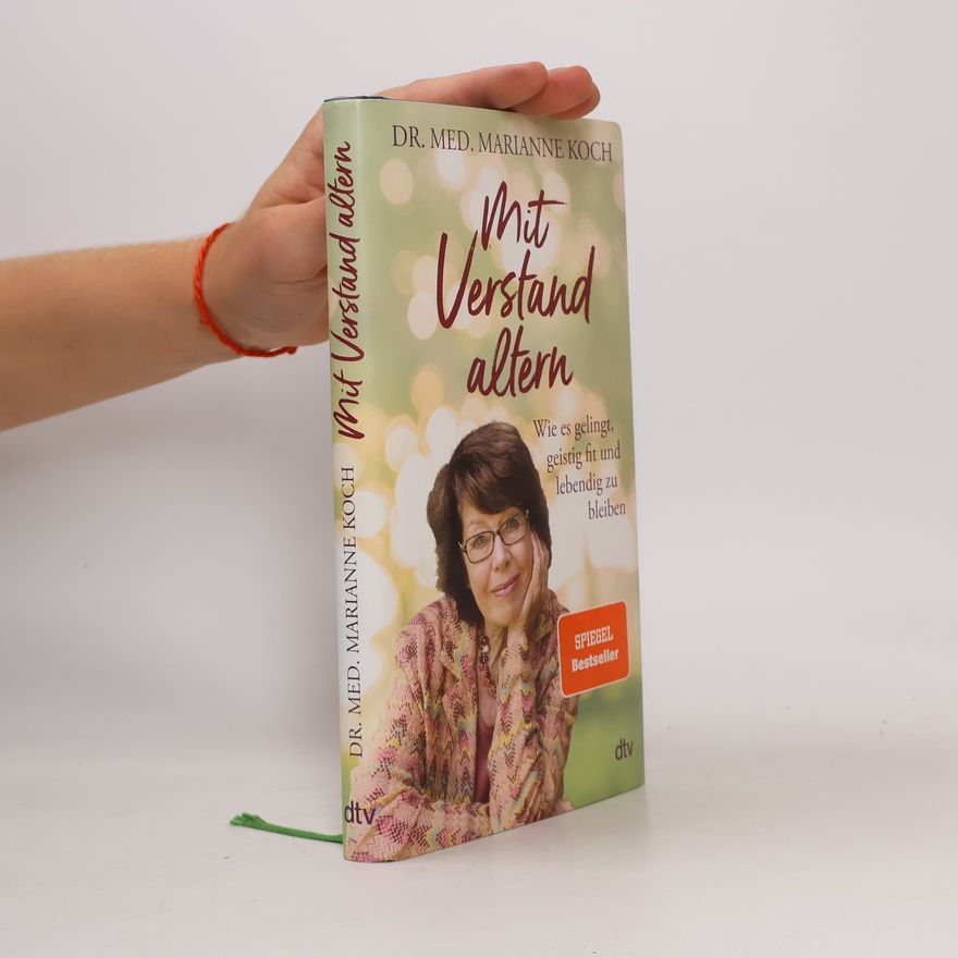 Marianne Koch Mit Verstand altern