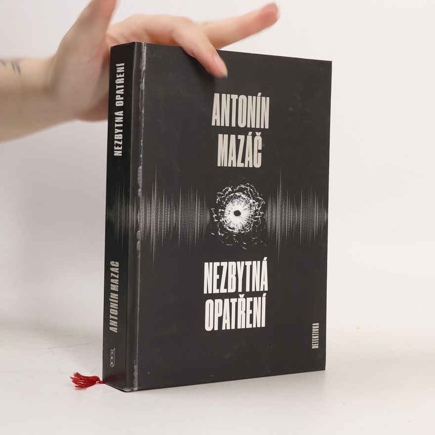 Antonín Mazáč Nezbytná opatření