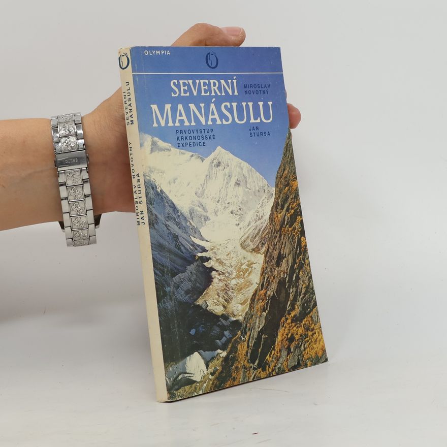 Miroslav Novotný Severní Manásulu. Prvovýstup krkonošské expedice