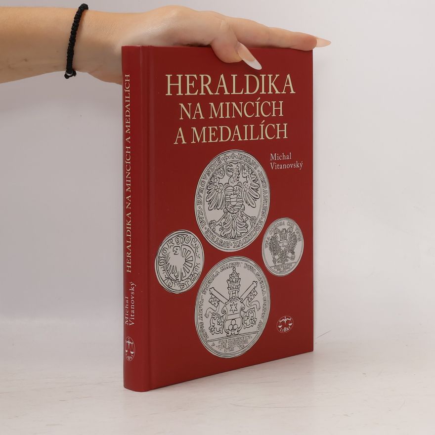 Michal Vitanovský Heraldika na mincích a medailích