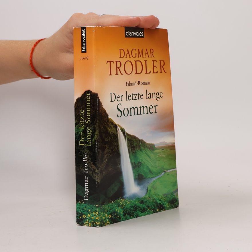 Dagmar Trodler Der letzte lange Sommer