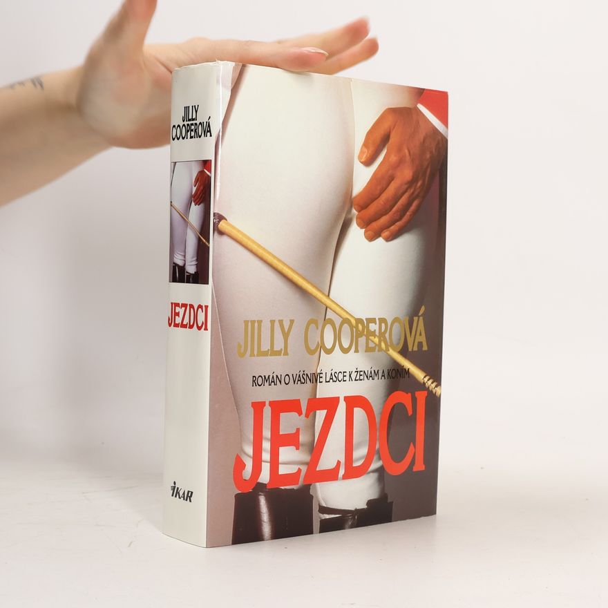 Jilly Cooper Jezdci. 1. díl