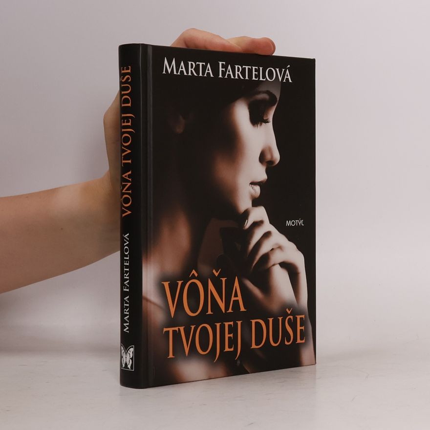 Marta Fartelová Vôňa tvojej duše