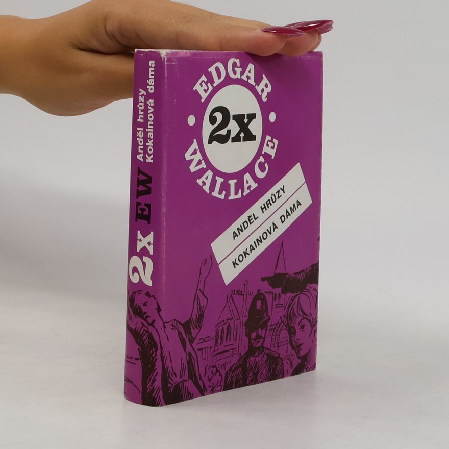 Edgar Wallace Anděl hrůzy ; Kokainová dáma