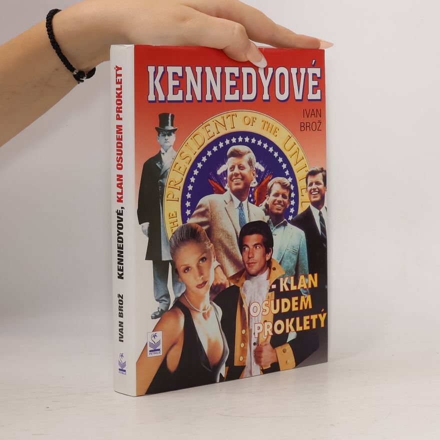 Petr Linda Kennedyové : klan osudem prokletý