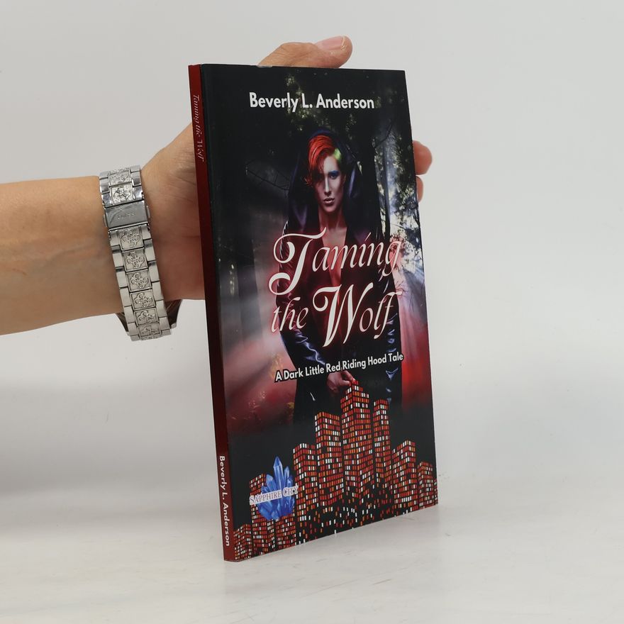 Anderson, Beverly L. Taming the Wolf (Sapphire City)