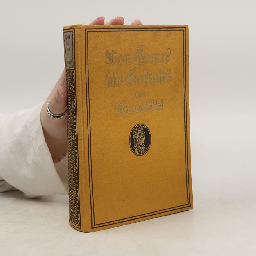Theodor Birt Von Homer bis Sokrates