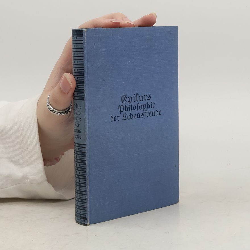 Heinrich Schmidt Epikurs Philosophie der Lebensfreude