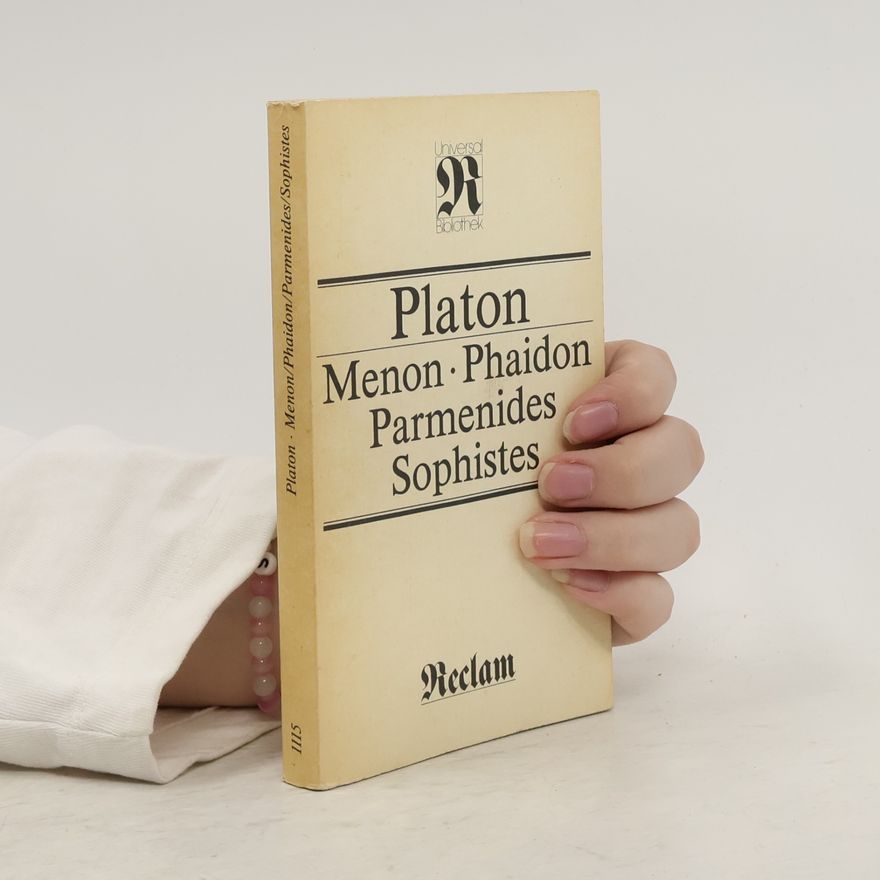 Platon Menon, Phaidon, Parmenides, Sophistes