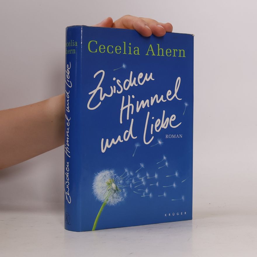 Cecelia Ahern Zwischen Himmel und Liebe