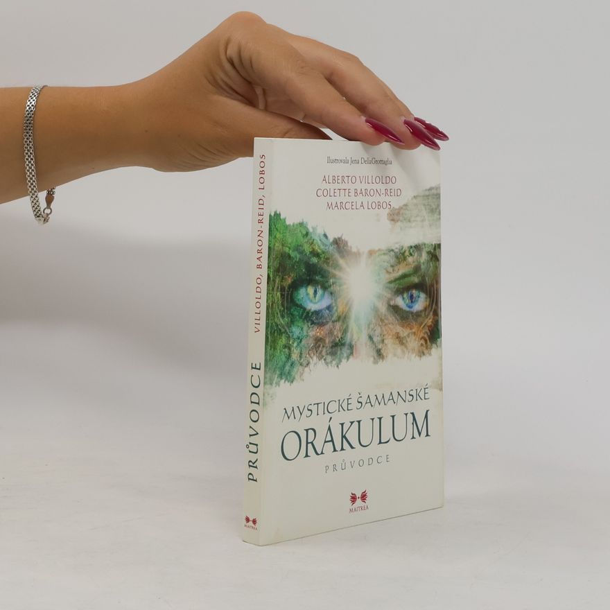 Colette Baron Reid Mystické šamanské orákulum